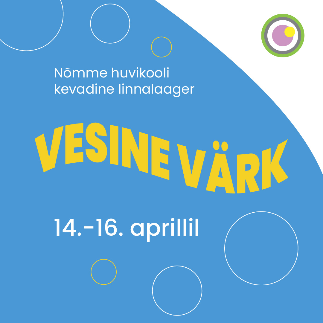 Kevadine linnalaager "VESINE VÄRK"